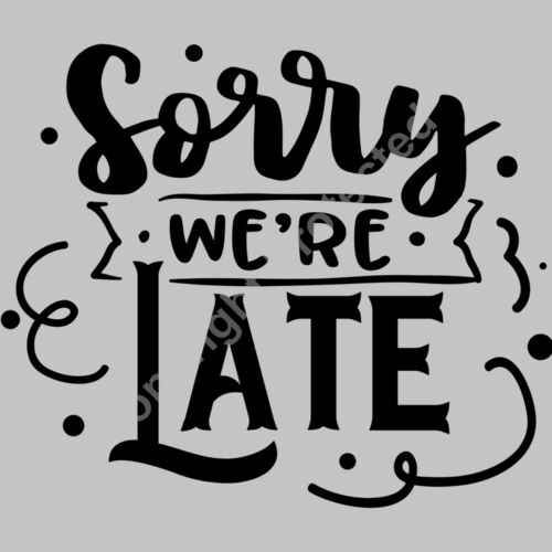 Sorry were late Thumbnail