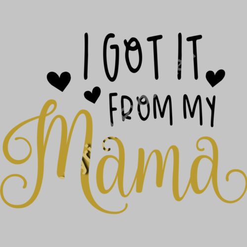 I got it from my mama Thumbnail