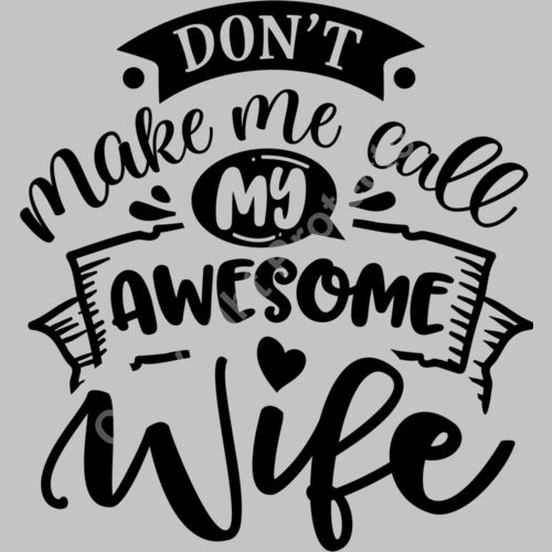 Dont make me call my wife Thumbnail