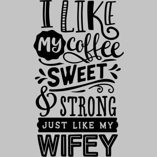 I like my coffee wifey Thumbnail