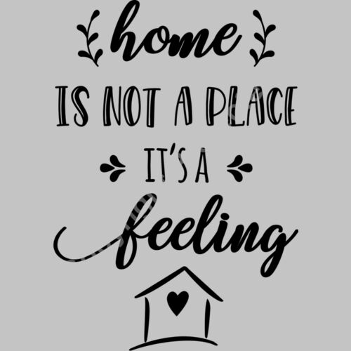 home is not a place its a feeling  2  Thumbnail