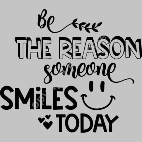 Be the reason someone smiles today Thumbnail