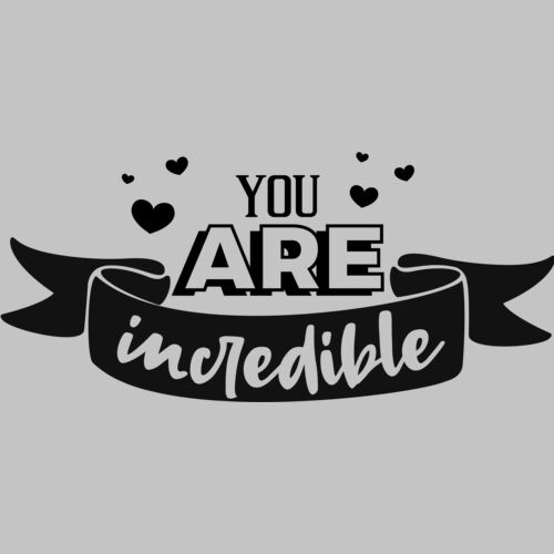 You are incredible Thumbnail