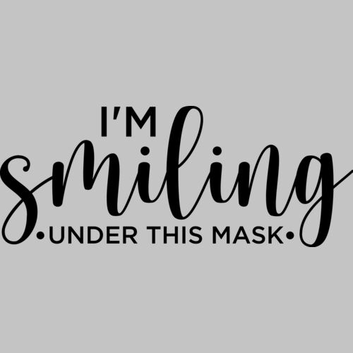 I m smiling under this mask Thumbnail