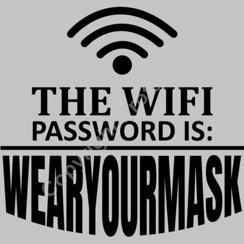 the wifi password is wear your mask Thumbnail