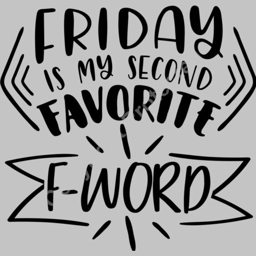 friday is my second favorite fword 01 Thumbnail