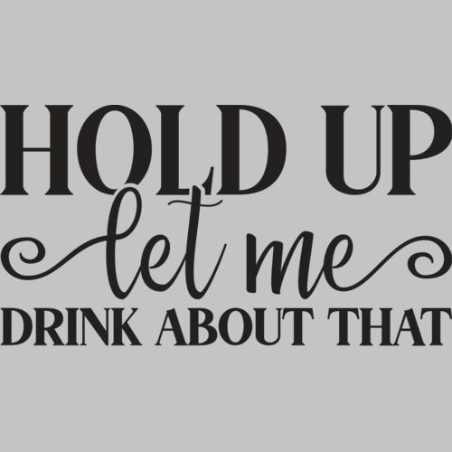 Hold Up Let Me Drink Thumbnail