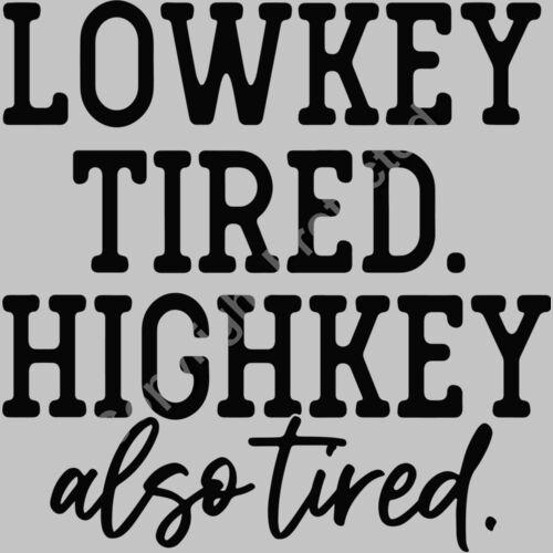 low key tired high key also tired Thumbnail