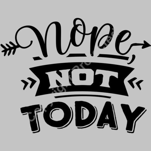 Nope Not Today  3  Thumbnail