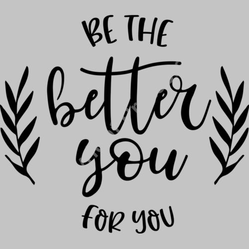 be the better you for you Thumbnail