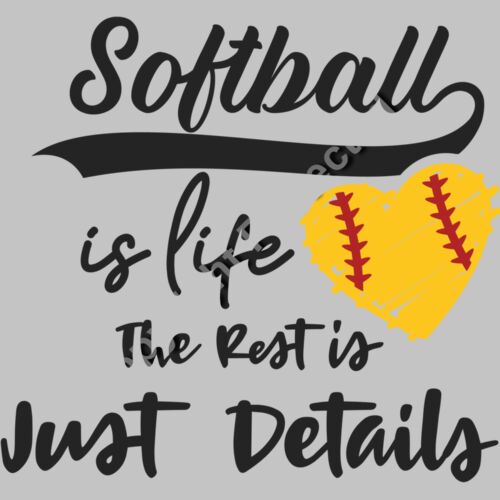 Softball Is Life The Rest Is Just Details Thumbnail
